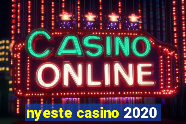 nyeste casino 2020