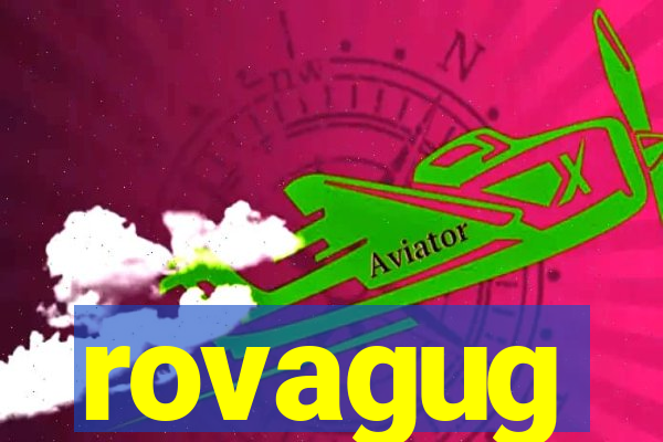 rovagug