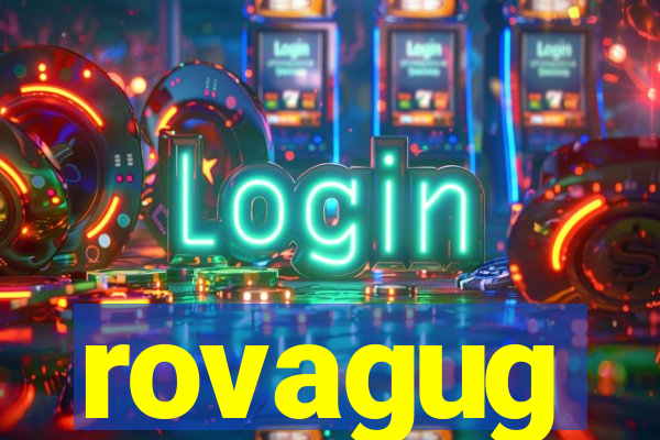 rovagug