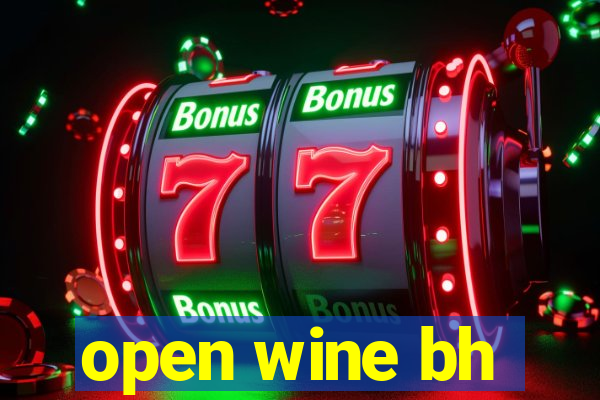 open wine bh