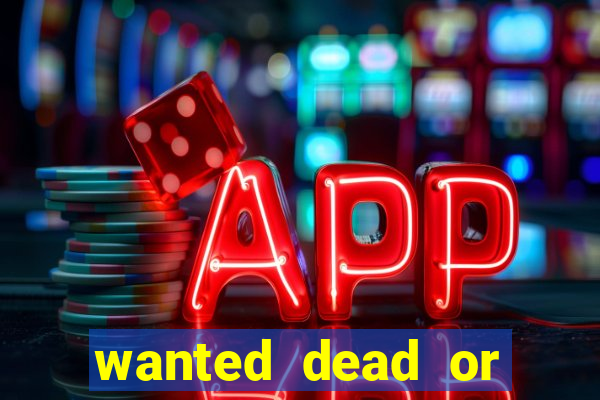 wanted dead or alive slot