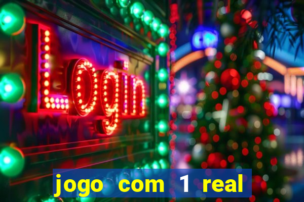 jogo com 1 real de deposito