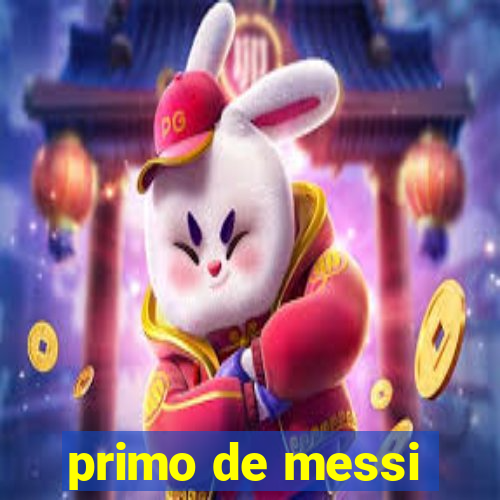 primo de messi