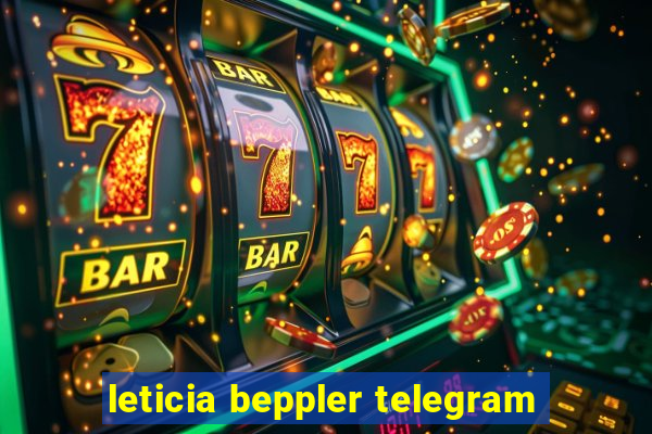 leticia beppler telegram