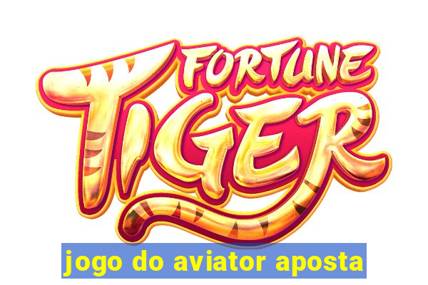 jogo do aviator aposta