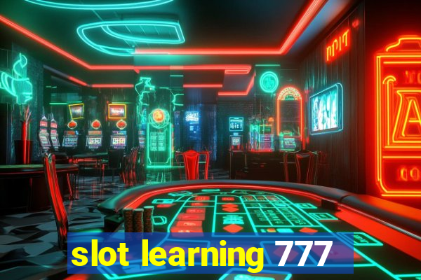 slot learning 777