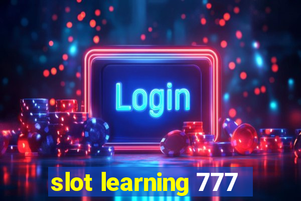 slot learning 777