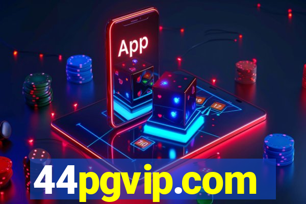 44pgvip.com