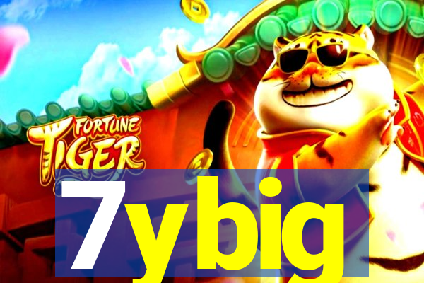 7ybig