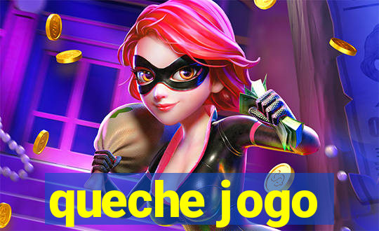 queche jogo