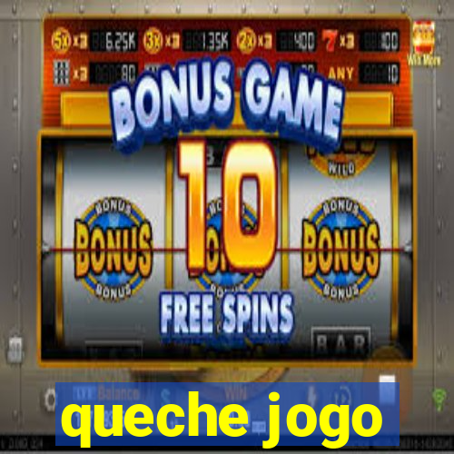 queche jogo