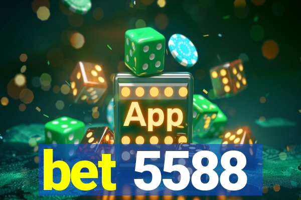 bet 5588