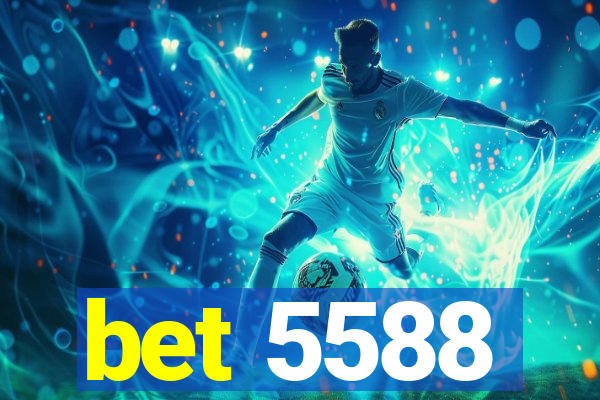 bet 5588