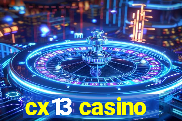 cx13 casino