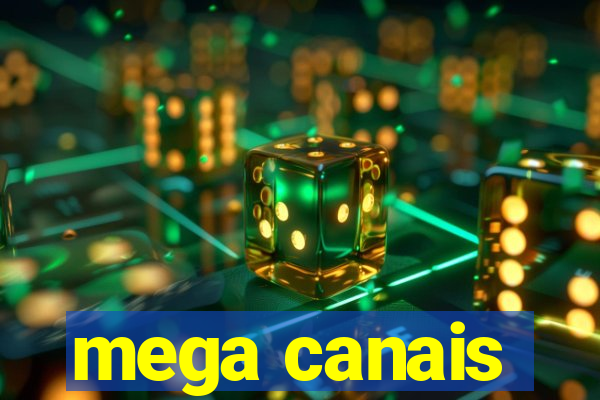 mega canais