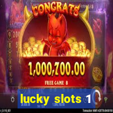 lucky slots 1