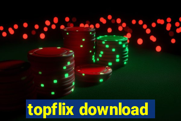 topflix download