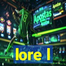 lore l