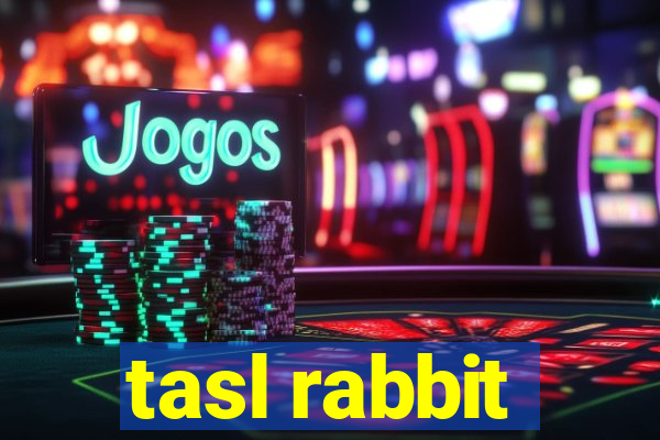 tasl rabbit