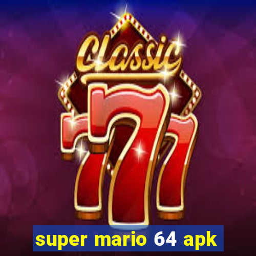 super mario 64 apk