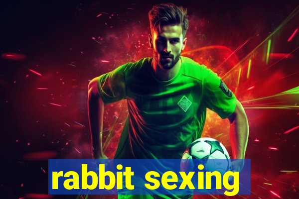 rabbit sexing