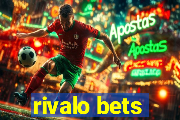 rivalo bets