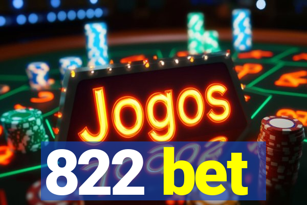 822 bet