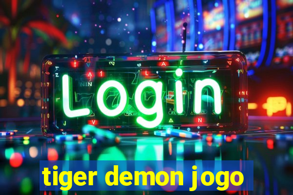 tiger demon jogo