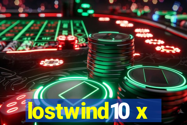 lostwind10 x