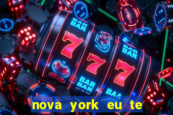 nova york eu te amo download