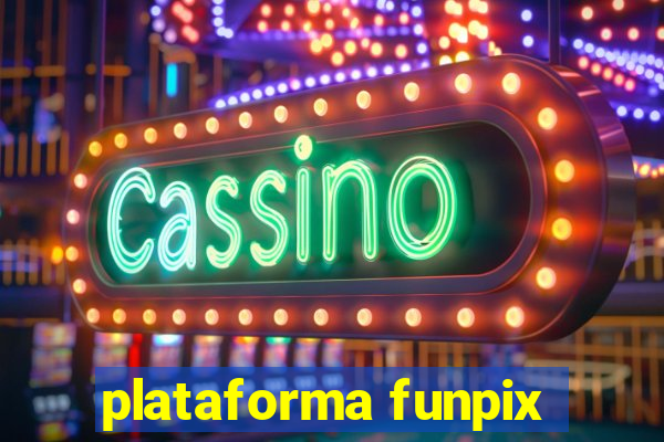 plataforma funpix