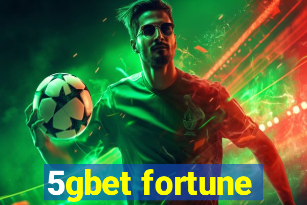 5gbet fortune