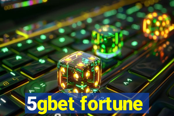 5gbet fortune