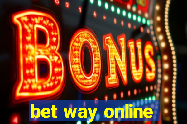 bet way online