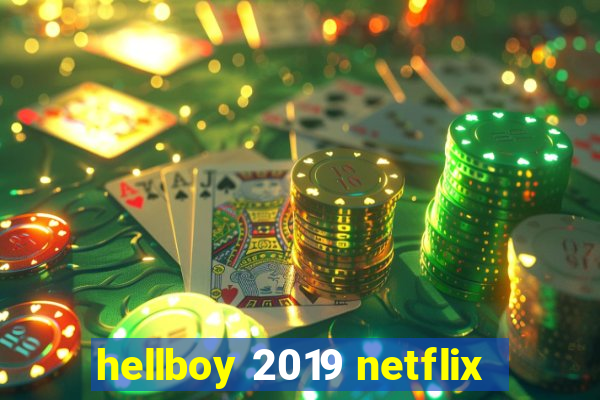 hellboy 2019 netflix