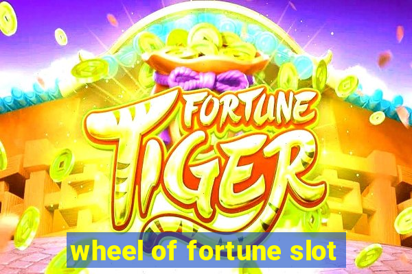 wheel of fortune slot