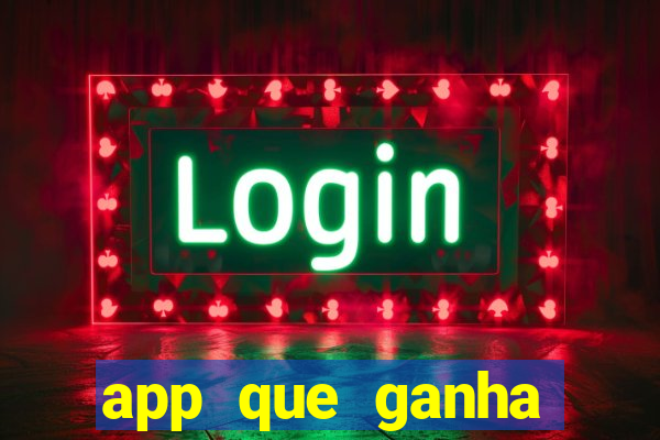 app que ganha dinheiro jogando