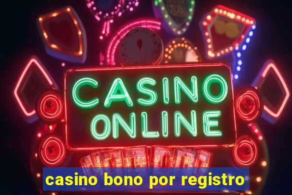 casino bono por registro