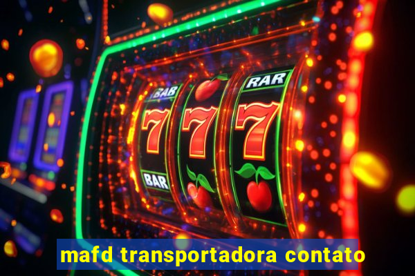 mafd transportadora contato