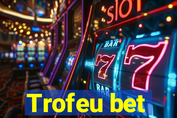 Trofeu bet