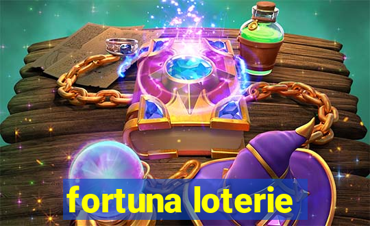 fortuna loterie