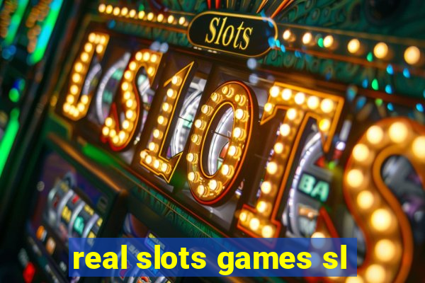 real slots games sl