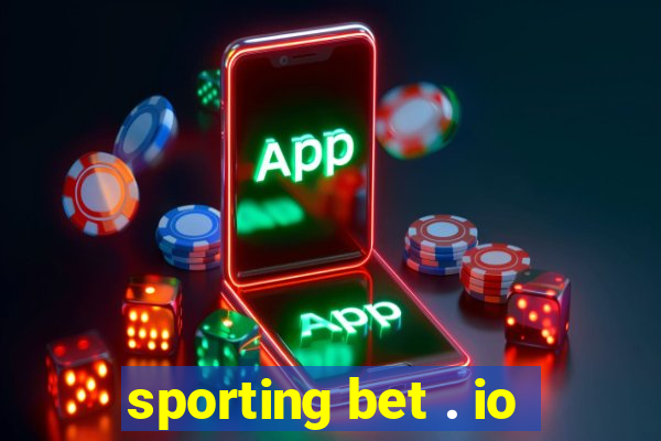 sporting bet . io