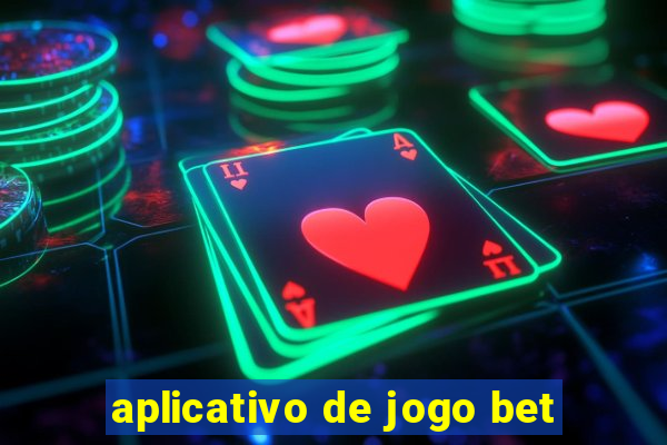 aplicativo de jogo bet