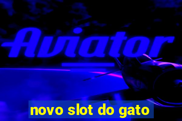 novo slot do gato