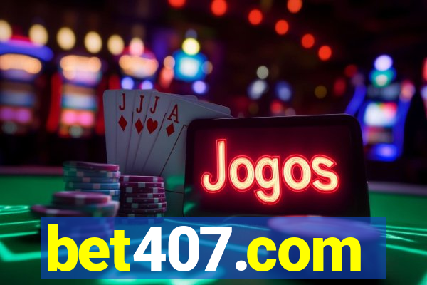 bet407.com