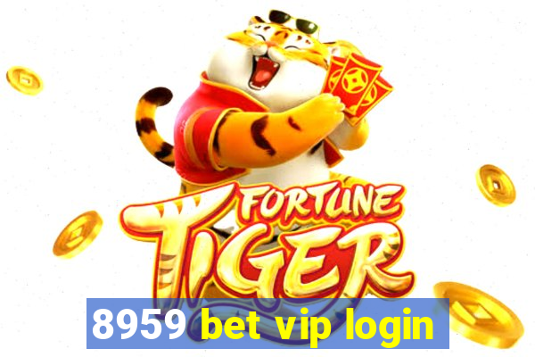 8959 bet vip login