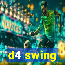 d4 swing