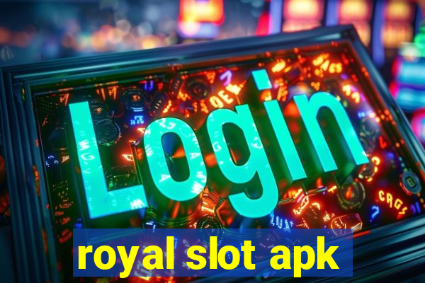 royal slot apk