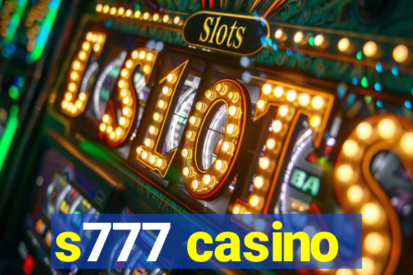 s777 casino